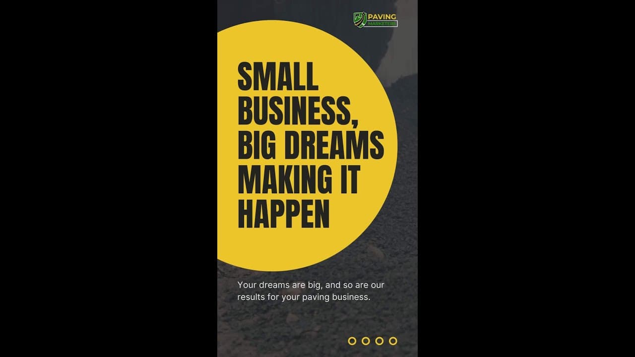 Big Dreams & Big Results for Paving Companies